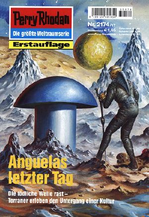 [Perry Rhodan 2174] • Anguelas letzter Tag